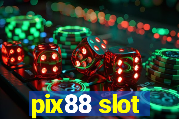 pix88 slot